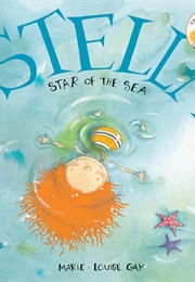 Stella: Star of the Sea (Marie-Louise Gay)