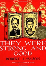 They Were Strong and Good (Robert Lawson)