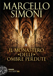 Il Monastero Delle Ombre Perdute (Marcello Simoni)