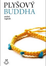 Plyšový Buddha (Michal Čagánek)