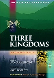 Three Kingdoms, a Historical Novel: Complete and Unabridged: Complete and Unabridged V. 1 (Trans Moss Roberts)