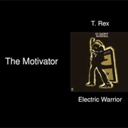 The Motivator - T. Rex