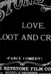 Love, Loot and Crash (1915)