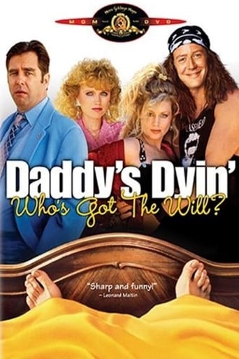 Daddy&#39;s Dyin&#39;... Who&#39;s Got the Will? (1990)