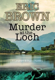 Murder at the Loch (Eric Brown)