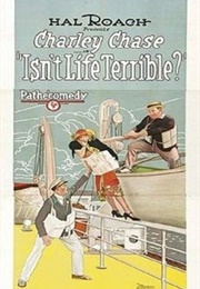 Isn't Life Terrible (1925)