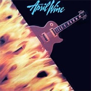 Walking Through Fire (April Wine, 1985)