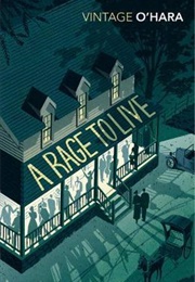 A Rage to Live (John O'Hara)