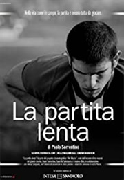 La Partita Lenta (2009)