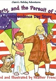 Life, Liberty, and the Pursuit of Jellybeans: A Fourth of July Story (Heather French Henry)