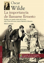 La Importancia De Llamarse Ernesto (Oscar Wilde)