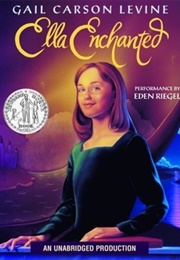 Ella Enchanted (Ella Enchanted #1) (Levine, Gail Carson)