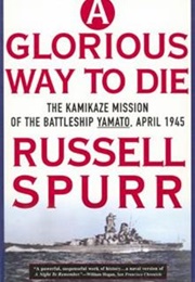 A Glorious Way to Die (Russell Spurr)