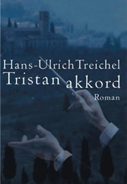 Tristanakkord (Hans-Ulrich Treichel)