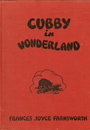Cubby in Wonderland (Frances Joyce Farnsworth)