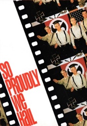 So Proudly We Hail (1990)