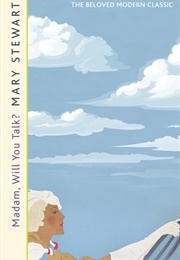Madam, Will You Talk? (Mary Stewart)