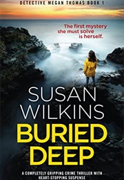 Buried Deep (Susan Wilkins)