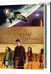 Firefly Encyclopedia (Monica Valentinelli)