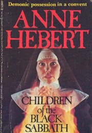 Children of the Black Sabbath (Anne Hébert)