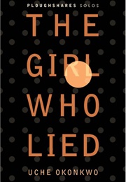 The Girl Who Lied (Uche Okonkwo)