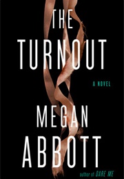The Turnout (Megan Abbott)