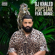 Popstar - DJ Khaled Ft. Drake