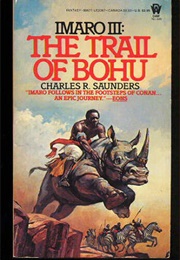 The Trail of Bohu (Charles Saunders)