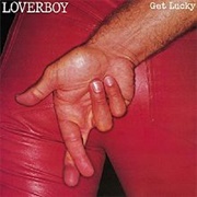 Get Lucky (Loverboy, 1981)