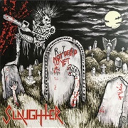Slaughter - Not Dead Yet