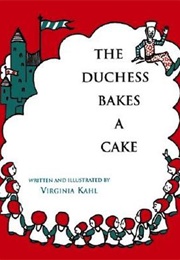 The Duchess Bakes a Cake (Virginia Kahl)