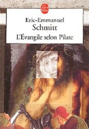 L'evangile Selon Pilate (Eric-Emmanuel Schmitt)