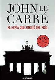 El Espía Que Surgió Del Frío (John Le Carre)