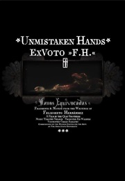 Unmistaken Hands: Ex Voto F.H. (2013)