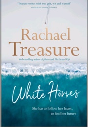 White Horses (Rachael Treasure)