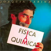 Joaquin Sabina - Fisica Y Qiumica