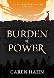Burden of Power (Caren Hahn)