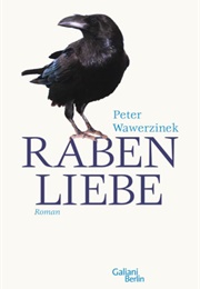 Rabenliebe (Peter Wawerzinek)