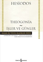 Theogonia - İşler Ve Günler (Hesiodos)