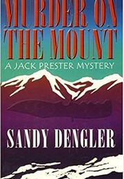 Murder on the Mount (Dengler)
