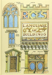 Rice&#39;s Language of Buildings (Matthew Rice)