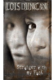 Stanger With My Face (Lois Duncan)