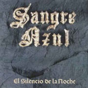 Sangre Azul - El Silencio De La Noche