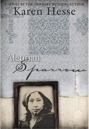 Aleutian Sparrow (Karen Hesse)