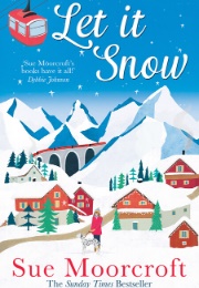 Let It Snow (Sue Moorcroft)