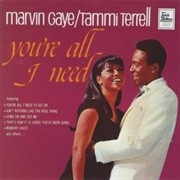 You're All I Need (Marvin Gaye & Tammi Terrell, 1968)