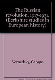 Russian Revolution 1917-1931 (George Vernadsky)