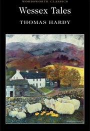Wessex Tales (Thomas Hardy)