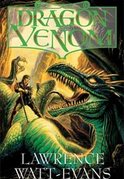 Dragon Venom (Obsidian Chronicles #3) (Lawrence Watt-Evans)