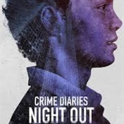 Crime Diaries: Night Out